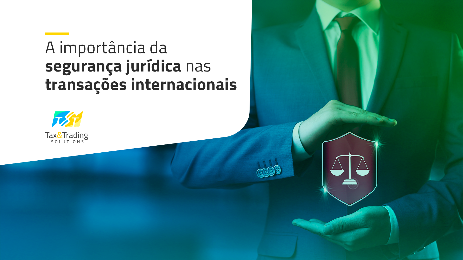 A importância da segurança jurídica nas transações internacionais