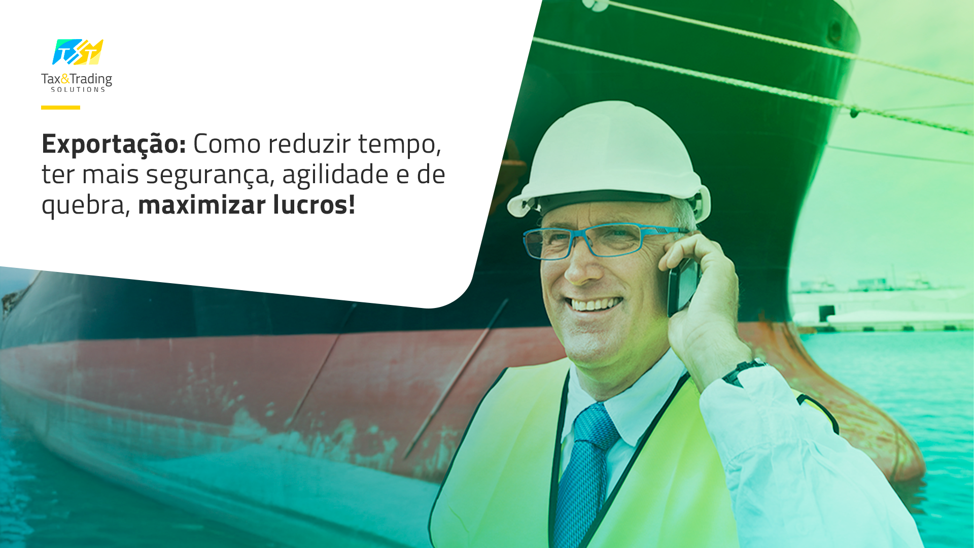 Exportação: Como reduzir tempo, ter mais segurança, agilidade e de quebra, maximizar lucros!